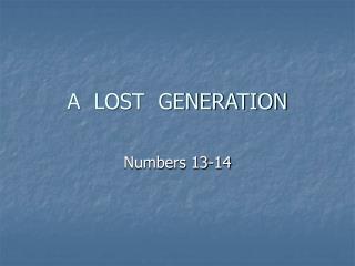 A LOST GENERATION