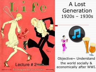 A Lost Generation 1920s – 1930s