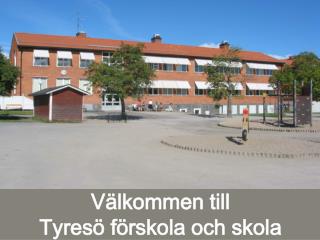 Välkommen till Tyresö förskola och skola