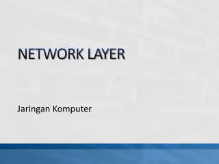 NETWORK LAYER