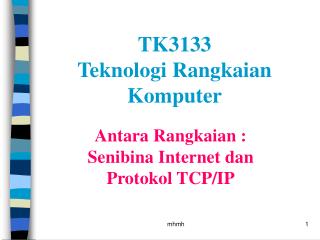 Antara Rangkaian : Senibina Internet dan Protokol TCP/IP