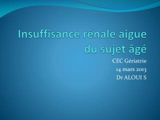 Insuffisance rénale aigue du sujet âgé