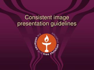 Consistent image presentation guidelines