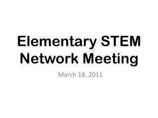 Elementary STEM Network Meeting