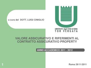 VALORE ASSICURATIVO E RIFERIMENTI AL CONTRATTO ASSICURATIVO PROPERTY