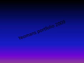 Yeomans portfolio 2009
