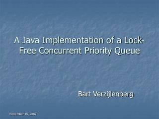 A Java Implementation of a Lock-Free Concurrent Priority Queue