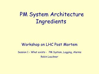 PM System Architecture Front-Ends, Servers, Triggering