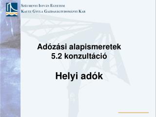 Adózási alapismeretek 5.2 konzultáció Helyi adók