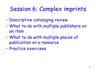 Session 6: Complex imprints
