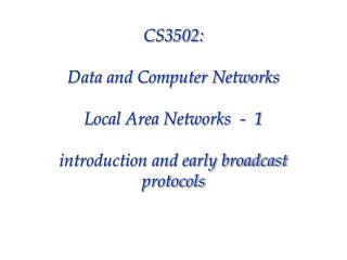 CS3502 , LANs. Objectives