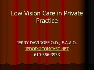 Low Vision Care in Private Practice