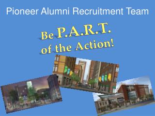 Pioneer Alumni Recruitment Team