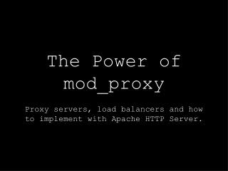 The Power of mod_proxy