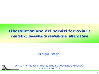 Liberalizzazione dei servizi ferroviari: Tentativi, possibilità realistiche, alternative