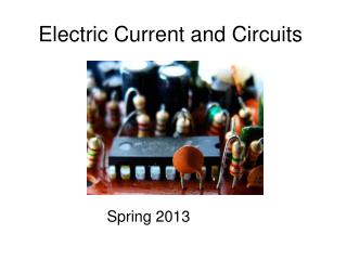 Electric Current and Circuits