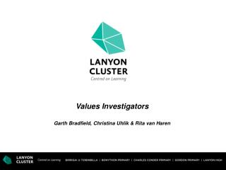 Values Investigators Garth Bradfield, Christina Uhlik &amp; Rita van Haren