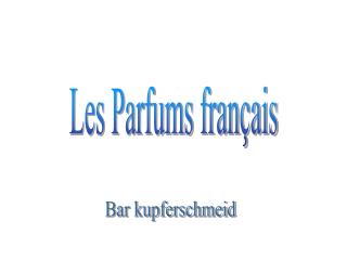Les Parfums français