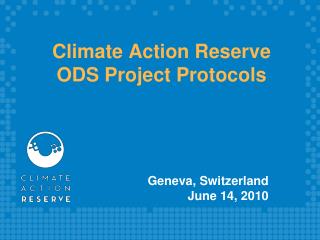 Climate Action Reserve ODS Project Protocols