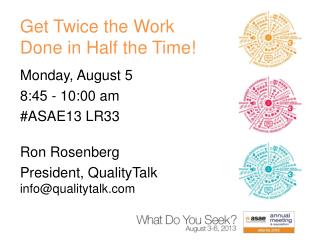 Get Twice the Work Done in Half the Time!
