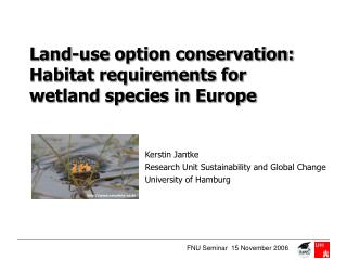 Land-use option conservation: Habitat requirements for wetland species in Europe