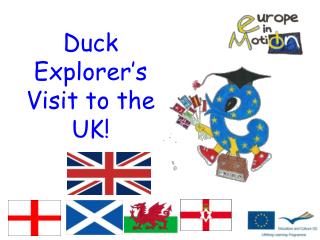 Duck Explorer’s Visit to the UK!