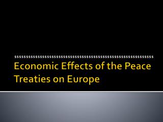 Economic Effects of the Peace Treaties on Europe
