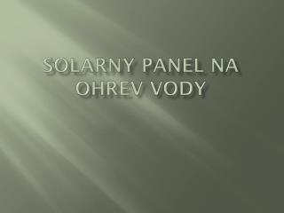 Solarny Panel na ohrev vody