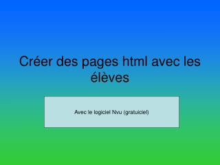 Créer des pages html avec les élèves