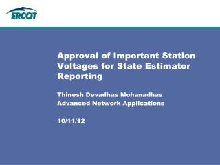 Approval of Important Station Voltages for State Estimator Reporting
