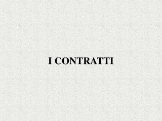 I CONTRATTI