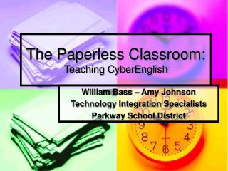 The Paperless Classroom: Teaching CyberEnglish