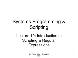 Systems Programming &amp; Scripting