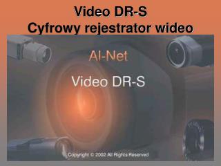 Video DR-S Cyfrowy rejestrator wideo