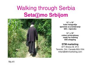 Walking through Serbia S eta(j)mo Srbijom