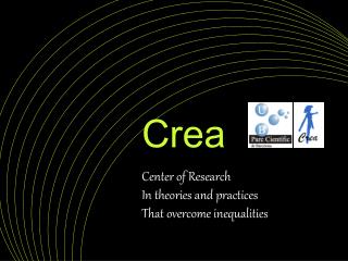 Center of Research In theories and practices That overcome inequalities