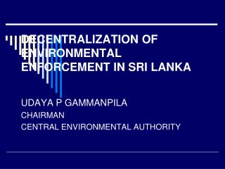 DECENTRALIZATION OF ENVIRONMENTAL ENFORCEMENT IN SRI LANKA