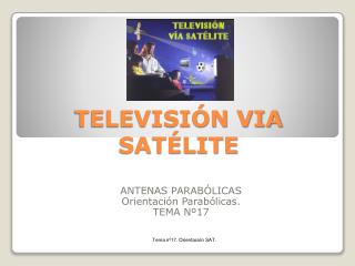 TELEVISIÓN VIA SATÉLITE