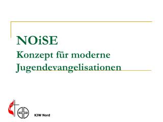 NOiSE Konzept für moderne Jugendevangelisationen