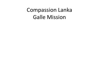 Compassion Lanka Galle Mission
