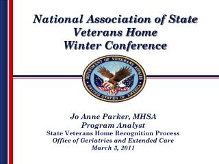State Veterans Homes Recognized (February 2010 – February 2011)