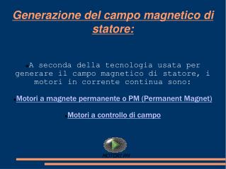 Generazione del campo magnetico di statore: