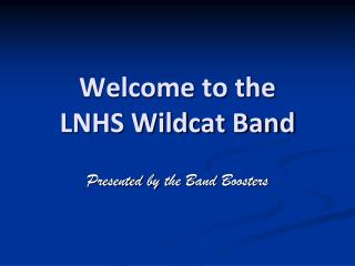 Welcome to the LNHS Wildcat Band