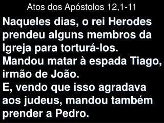 Atos dos Apóstolos 12,1-11