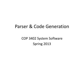 Parser &amp; Code Generation
