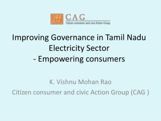 Improving G overnance in Tamil Nadu Electricity Sector - Empowering consumers