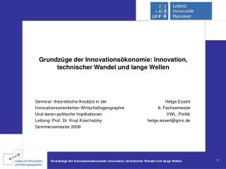 Grundzüge der Innovationsökonomie: Innovation, technischer Wandel und lange Wellen