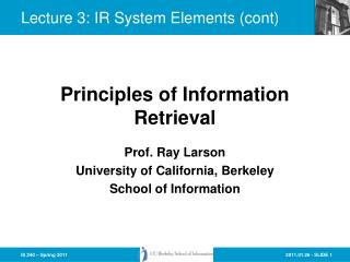 Lecture 3: IR System Elements (cont)