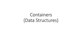 Containers (Data Structures)