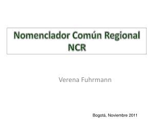 Nomenclador Común Regional NCR